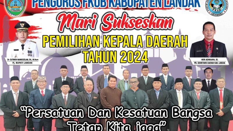 Pengurus FKUB Kabupaten  Landak Serukan Pilkada Damai
