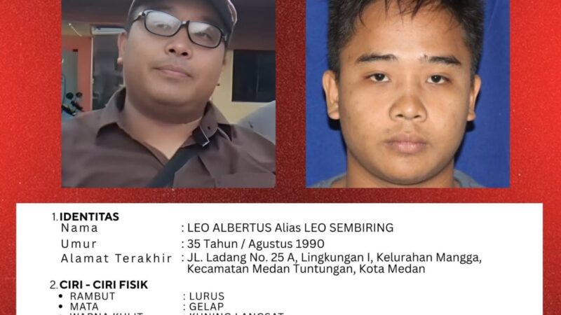 Tak Kunjung Menyerahkan Diri, Leo Sembiring Residivis KDRT Kini Masuk Daftar DPO Polrestabes Medan