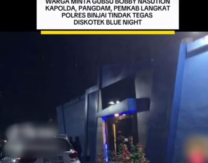 Diduga Jadi Tempat Peredaran Narkoba,  Kapoldasu Diminta Tindak Blue Nigh
