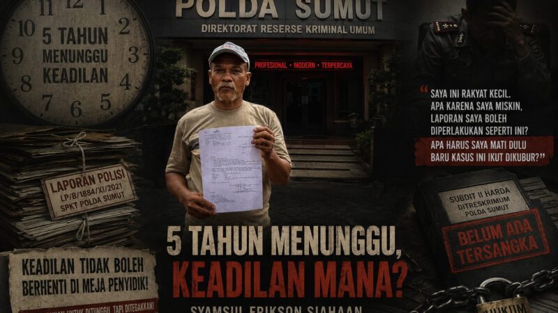 ‎Laporan Jalan di Tempat, Dumas ke Propam Dilayangkan: Syamsul Erikson Siahaan Uji Nyali Penegakan Hukum Polda Sumut