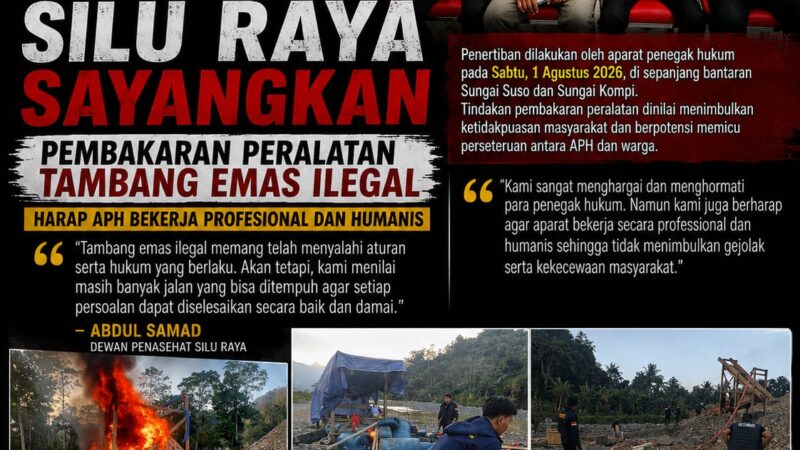 Dewan Penasehat SILU RAYA Sayangkan Pembakaran Peralatan Tambang Emas, Harap Penegakan Hukum Dilakukan Secara Humanis