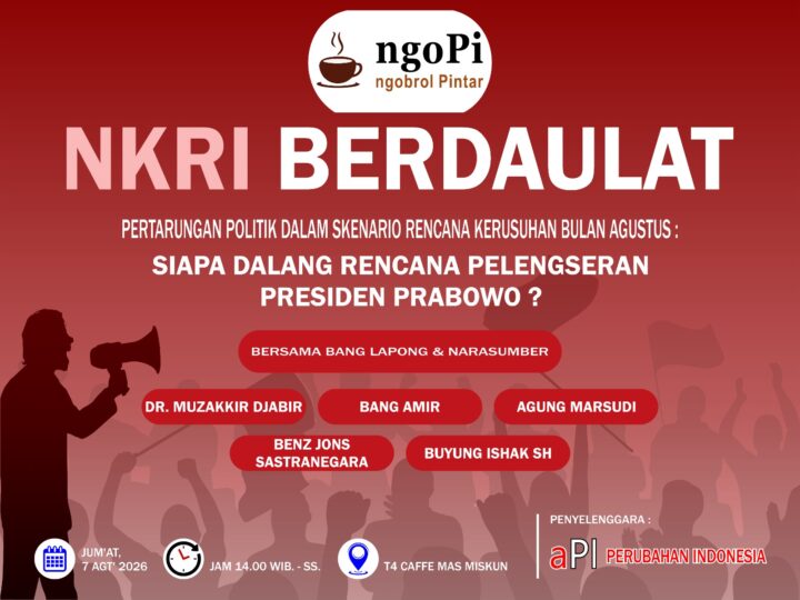 Diskusi ForJus/aPI, 7 Agustus 2026 Justru Mempertanyakan Siapa Dalang Pelengseran Presiden Prabowo