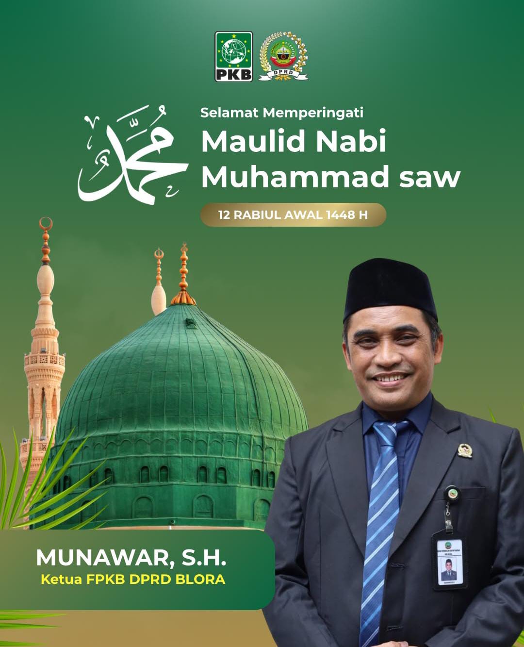 Ketua FPKB DPRD Blora: Selamat Memperingati Maulid Nabi Muhammad SAW
