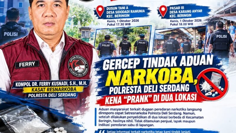 Gercep Tindak Aduan Narkoba, Polresta Deli Serdang Kena “Prank” di Dua Lokasi